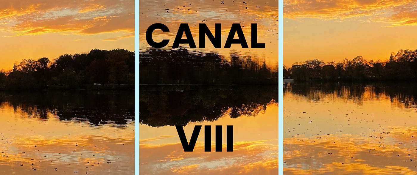 A composite image of one of Lowell's canals at sunset with the text "CANAL VIII" positioned in the center.