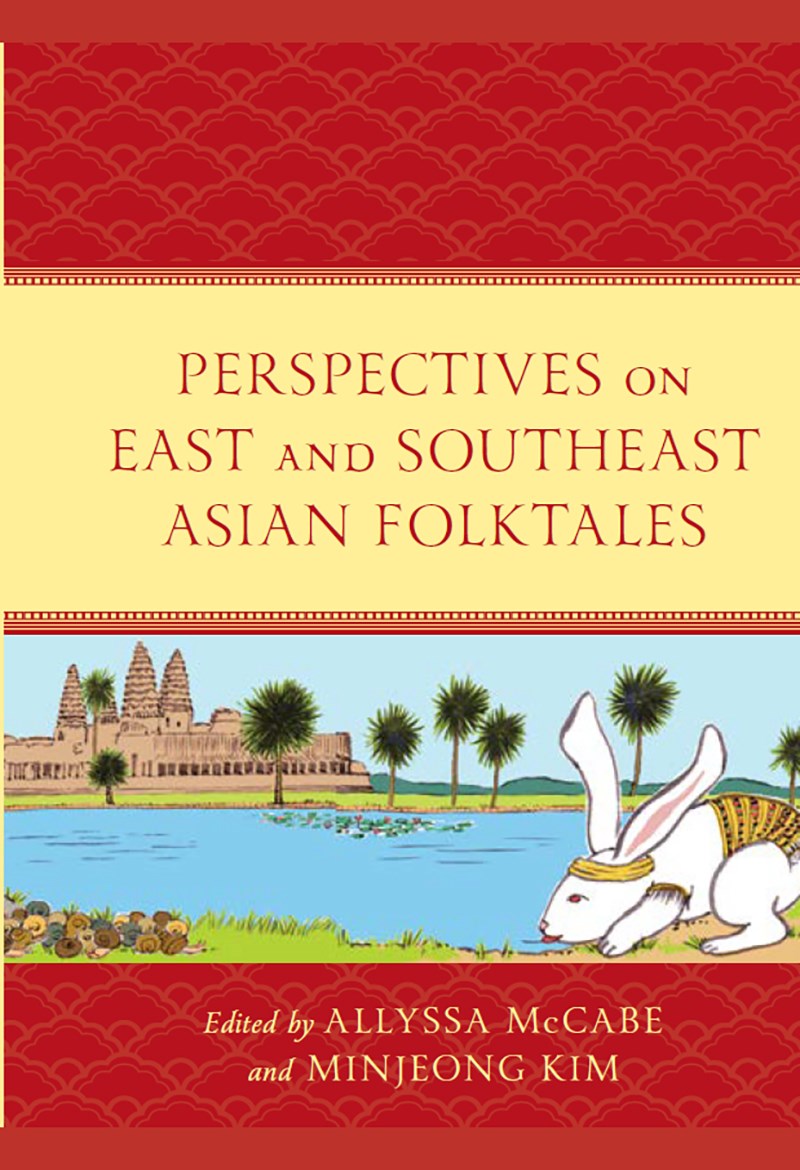 Book cover showing a drawing of a rabbit next to a body of water with trees and a building in the background. Text says: Perspectives on East & Southeast Asian Folktales, edited by Allyssa McCabe and Minjeong Kim