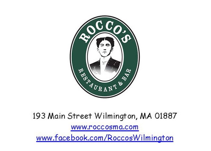 Rocco's Restaurant & Bar 193 Main Street, Wilmington, MA 01887. Since its opening on July 4, 1940, Rocco's has been a family tradition. If you are looking for a quality Italian restaurant with great food and generous portions, Rocco's is the place. Please stop by and join us for lunch, dinner or special event
