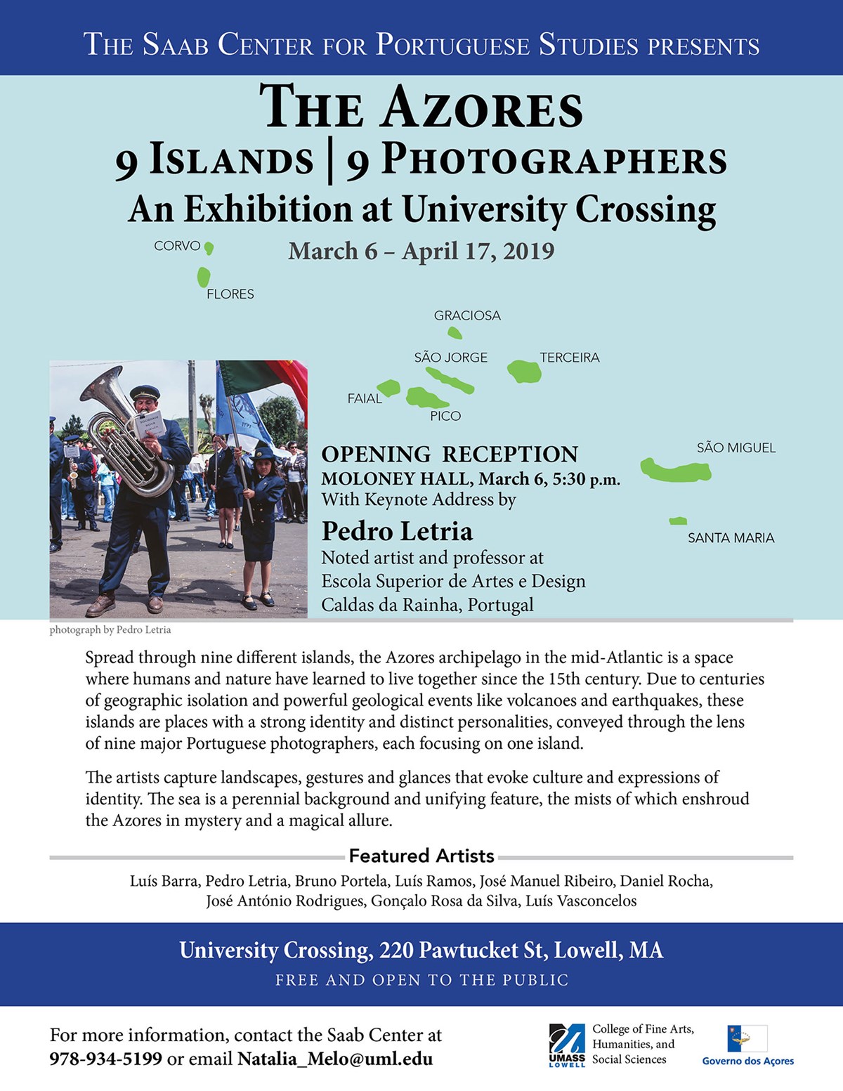 Poster for The Azores: 9 Islands | 9 Photographers An Exhibition at University Crossing at UMass Lowell March 6 - April 17, 2019. Opening Reception on Wednesday, March 6, 2019 at 5:30 p.m. at UMass Lowell's Moloney Hall at University Crossing.